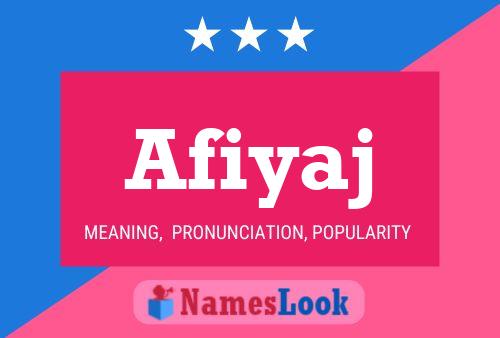 Afiyaj Name Poster