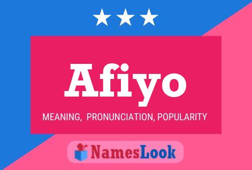 Afiyo Name Poster