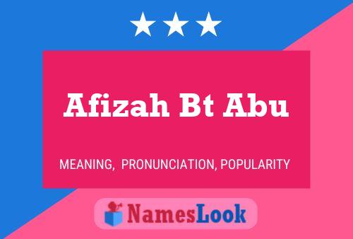 Afizah Bt Abu Name Poster