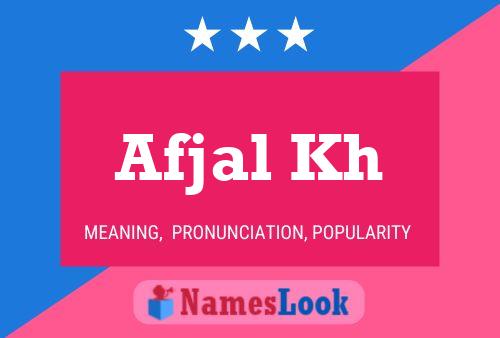 Afjal Kh Name Poster