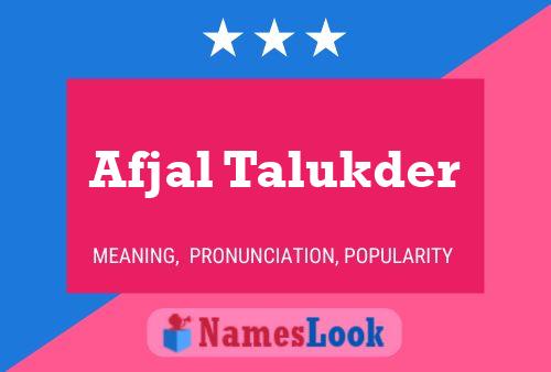 Afjal Talukder Name Poster