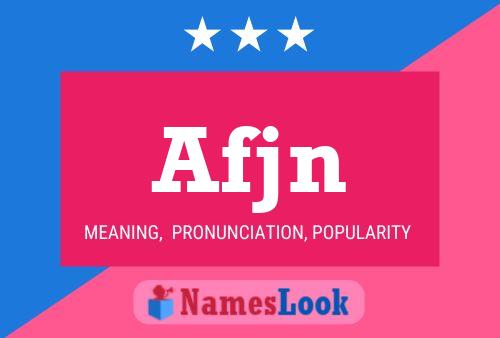 Afjn Name Poster