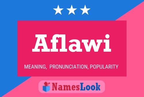 Aflawi Name Poster