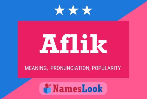 Aflik Name Poster