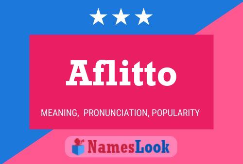 Aflitto Name Poster