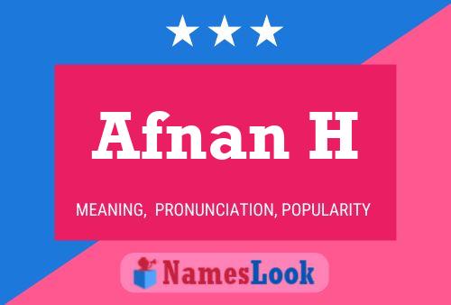 Afnan H Name Poster