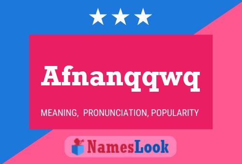 Afnanqqwq Name Poster