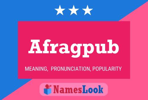 Afragpub Name Poster