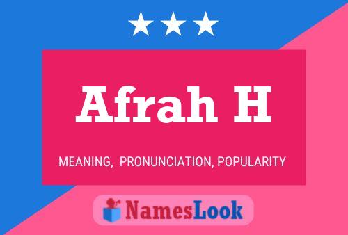 Afrah H Name Poster