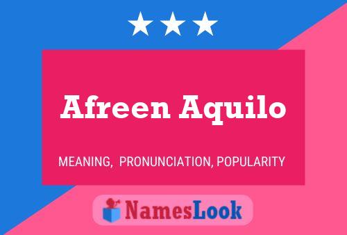 Afreen Aquilo Name Poster