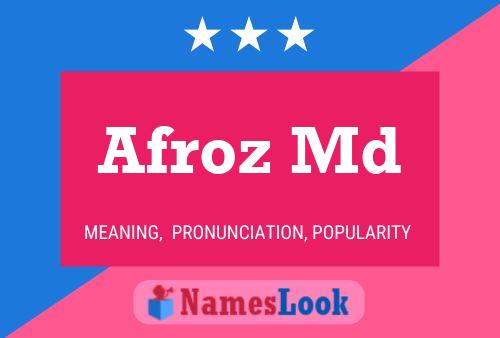 Afroz Md Name Poster