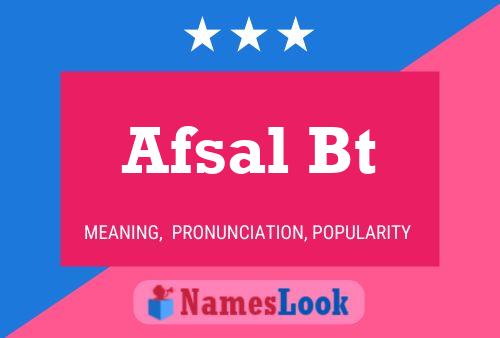 Afsal Bt Name Poster