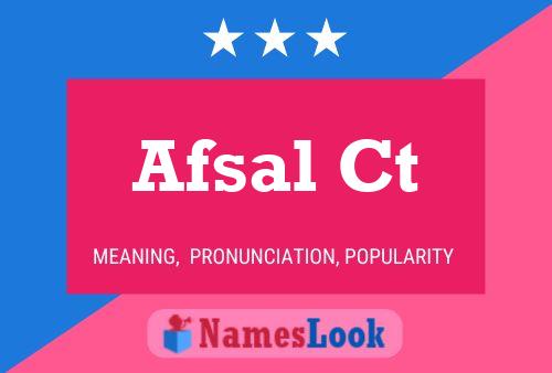 Afsal Ct Name Poster