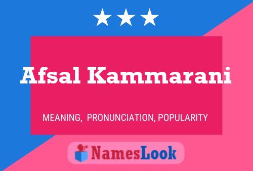 Afsal Kammarani Name Poster