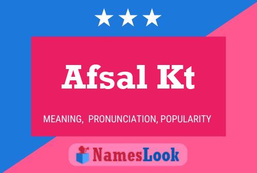 Afsal Kt Name Poster