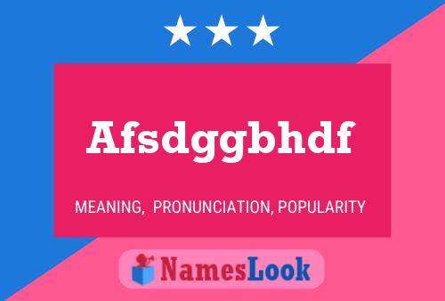 Afsdggbhdf Name Poster