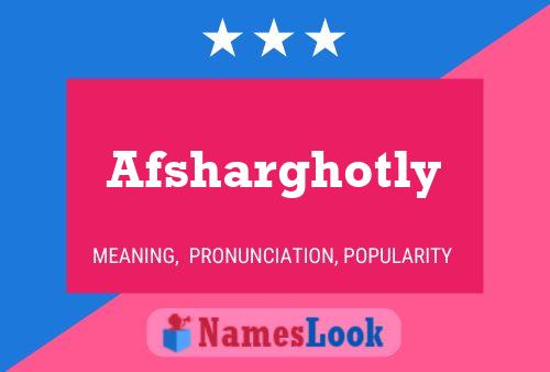 Afsharghotly Name Poster