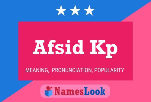 Afsid Kp Name Poster