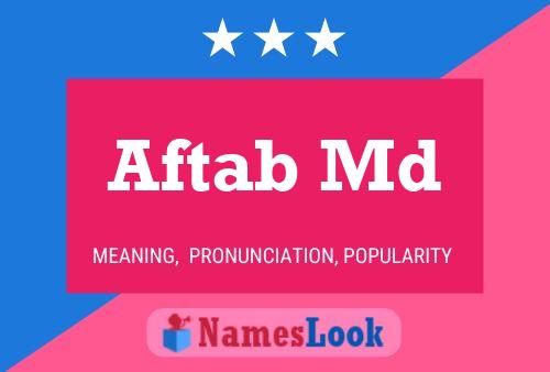 Aftab Md Name Poster