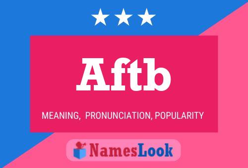 Aftb Name Poster