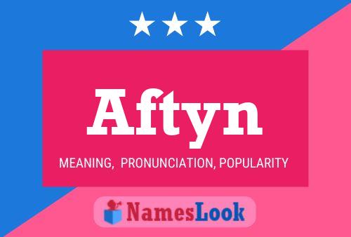 Aftyn Name Poster