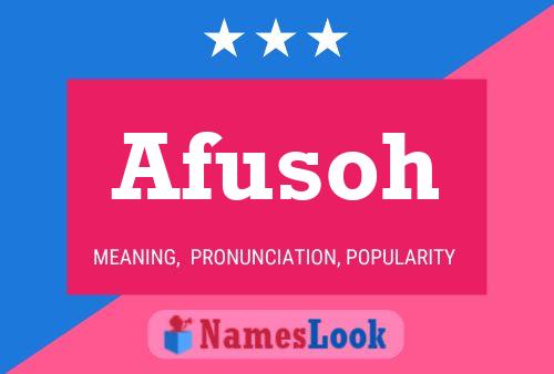 Afusoh Name Poster