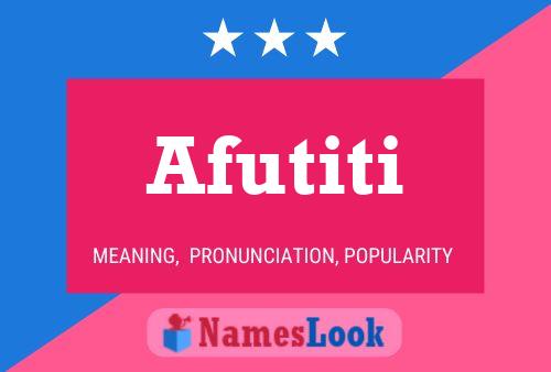 Afutiti Name Poster