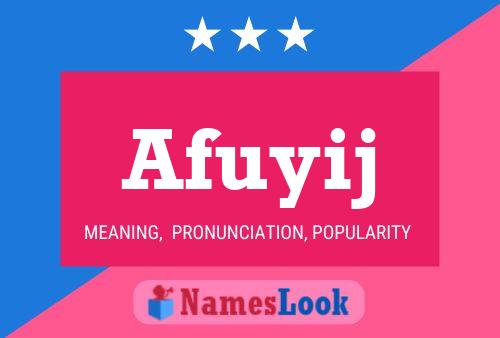 Afuyij Name Poster