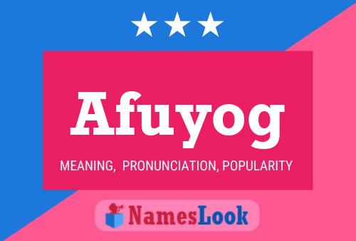 Afuyog Name Poster