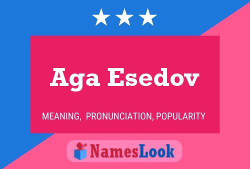 Aga Esedov Name Poster