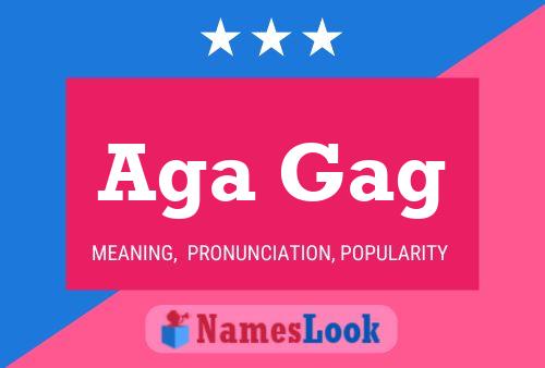 Aga Gag Name Poster