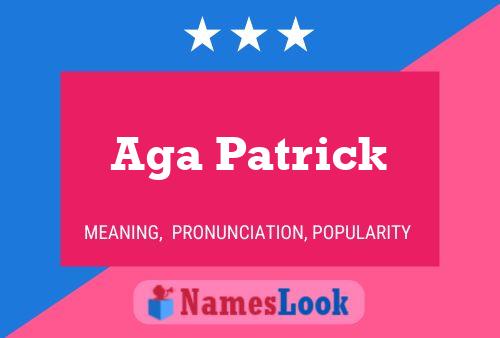 Aga Patrick Name Poster