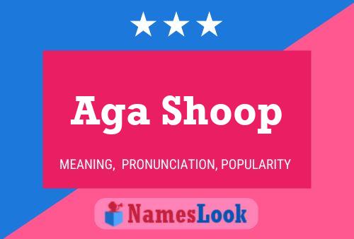 Aga Shoop Name Poster