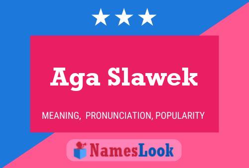 Aga Slawek Name Poster