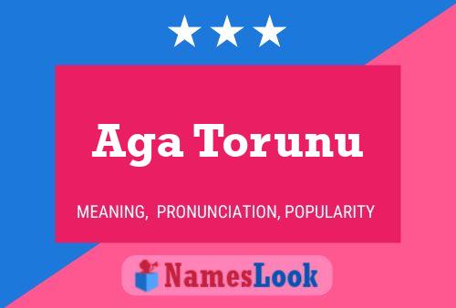 Aga Torunu Name Poster