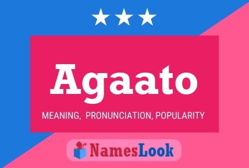 Agaato Name Poster