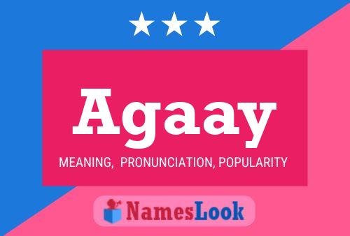 Agaay Name Poster