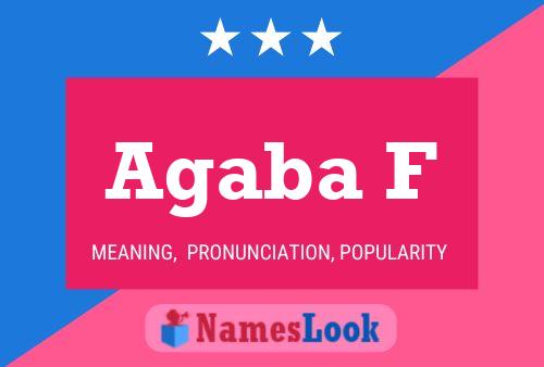 Agaba F Name Poster