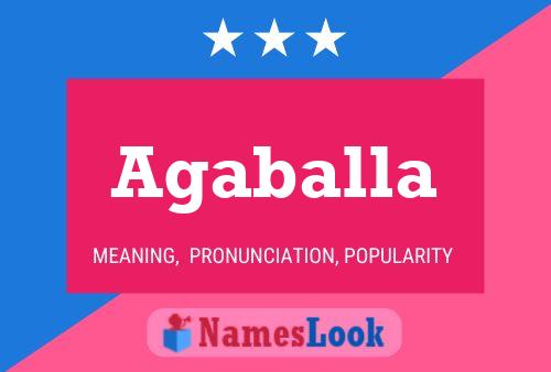 Agaballa Name Poster