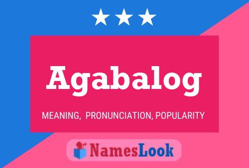 Agabalog Name Poster