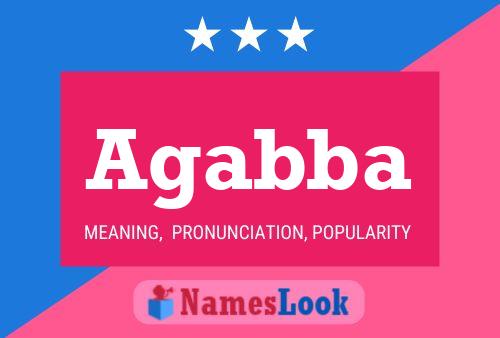 Agabba Name Poster