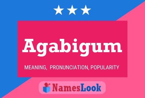 Agabigum Name Poster