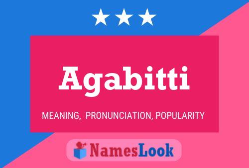 Agabitti Name Poster