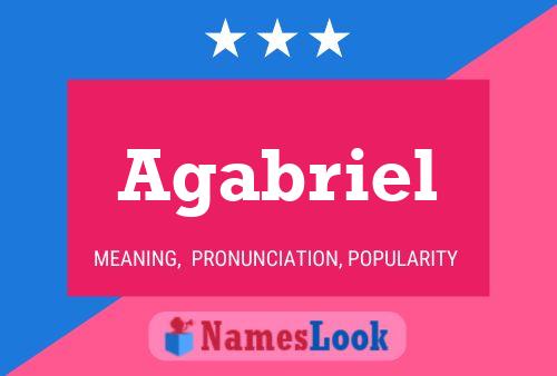 Agabriel Name Poster