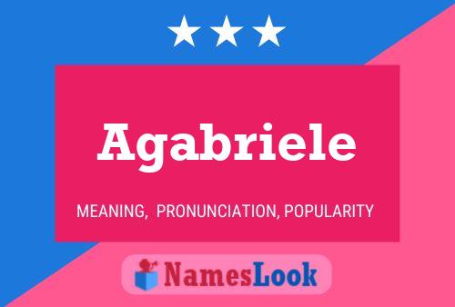 Agabriele Name Poster