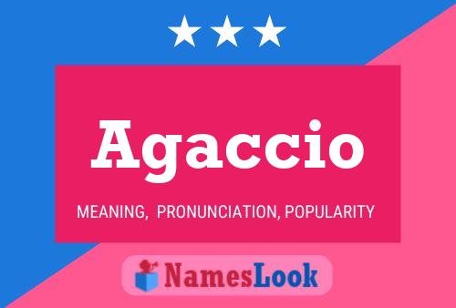 Agaccio Name Poster