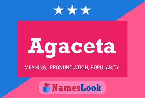 Agaceta Name Poster