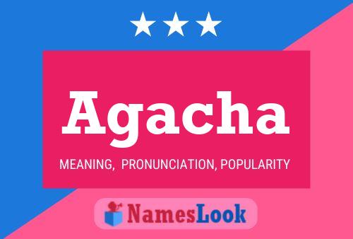 Agacha Name Poster