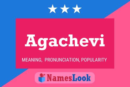 Agachevi Name Poster