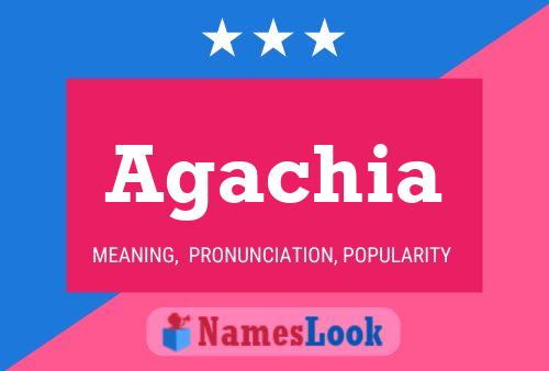 Agachia Name Poster